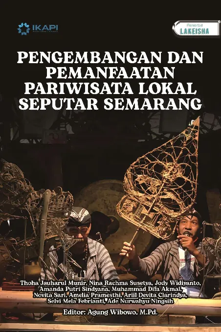 PENGEMBANGAN DAN PEMANFAATAN PARIWISATA LOKAL SEPUTAR SEMARANG