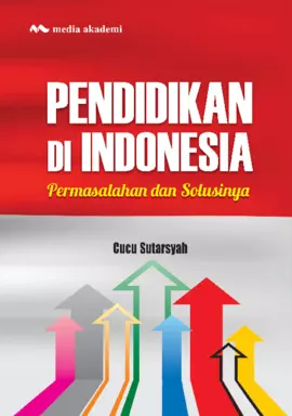 Pendidikan di Indonesia; Permasalahan dan Solusinya