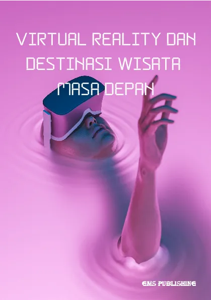 Virtual reality dan destinasi wisata masa depan