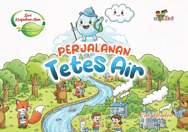 Seri Keajaiban Alam; Perjalanan Tetes Air