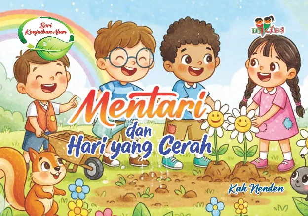 Seri Keajaiban Alam; Mentari Dan Hari Yang Cerah