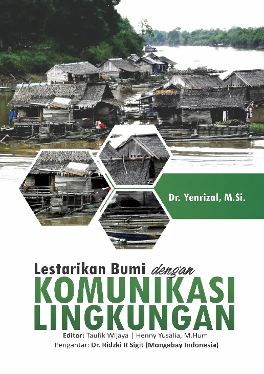 Lestarikan Bumi dengan Komunikasi Lingkungan