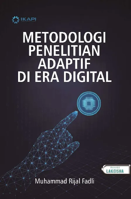 METODOLOGI PENELITIAN ADAPTIF DI ERA DIGITAL