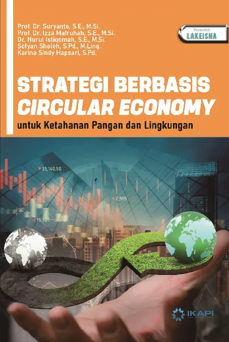 STRATEGI BERBASIS CIRCULAR ECONOMY untuk Ketahanan Pangan dan Lingkungan