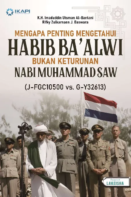 MENGAPA PENTING MENGETAHUI HABIB BA’ALWI BUKAN KETURUNAN NABI MUHAMMAD SAW (J-FGC10500 VS. G-Y32613)