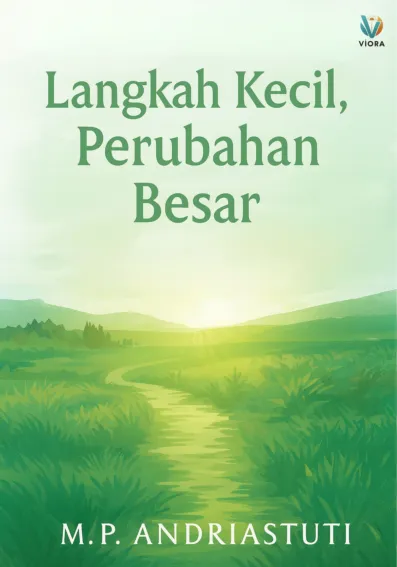 Langkah Kecil, Perubahan Besar