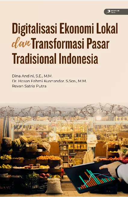Digitalisasi Ekonomi Lokal dan Transformasi Pasar Tradisional Indonesia