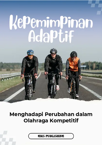 Kepemimpinan adaptif: menghadapi perubahan dalam olahraga kompetitif