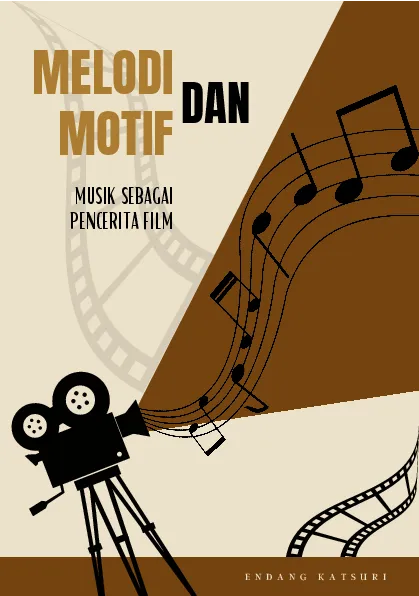 Melodi dan motif: musik sebagai pencerita dalam film