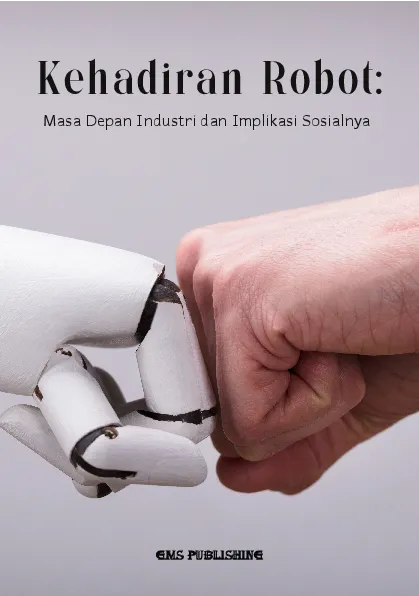 Kehadiran robot: masa depan industri dan implikasi sosialnya