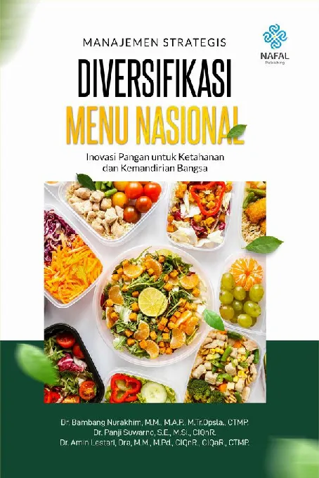 MANAJEMEN STRATEGIS DIVERSIFIKASI MENU NASIONAL: Inovasi Pangan untuk Ketahanan dan Kemandirian Bangsa