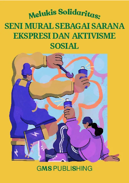 Melukis solidaritas: seni mural sebagai sarana ekspresi dan aktivisme sosial