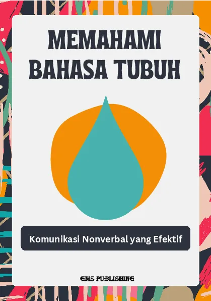 Memahami bahasa tubuh: komunikasi nonverbal yang efektif