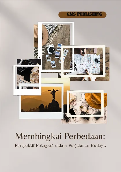 Membingkai perbedaan: perspektif fotografi dalam perjalanan budaya