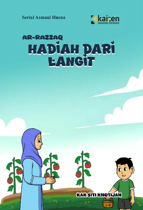 Serial Asmaul Husna: Ar-Razzaq – Hadiah dari Langit