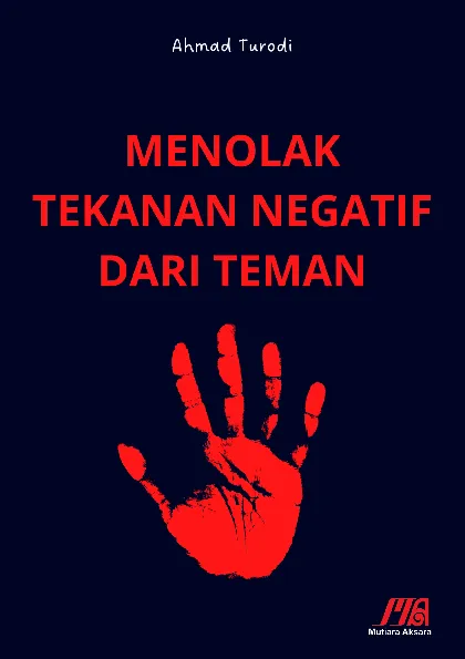 Menolak Tekanan Negatif dari Teman
