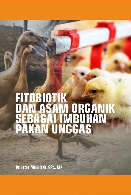 Fitobiotik dan Asam Organik sebagai Imbuhan Pakan Unggas