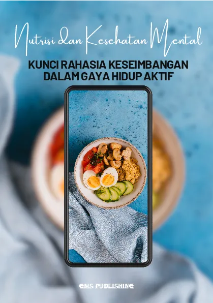 Nutrisi dan kesehatan mental: kunci rahasia keseimbangan dalam gaya hidup aktif