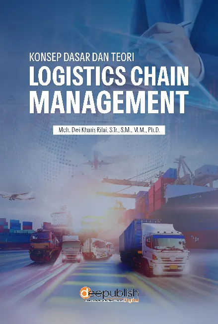 Konsep Dasar dan Teori Logistics Chain Management