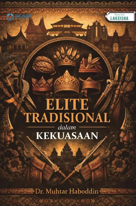 ELITE TRADISIONAL DALAM KEKUASAAN