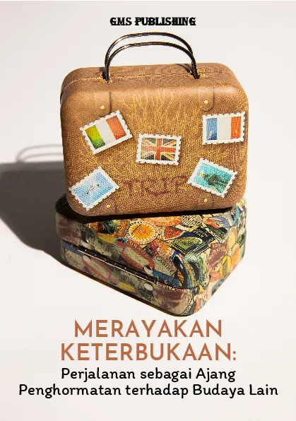 Merayakan keterbukaan: perjalanan sebagai ajang penghormatan terhadap budaya lain