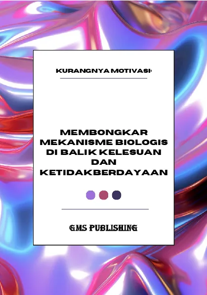 Kurangnya motivasi: membongkar mekanisme biologis di balik kelesuan dan ketidakberdayaan