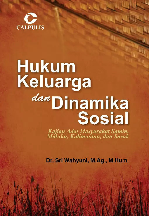 Hukum Keluarga dan Dinamika Sosial; Kajian Adat Masyarakat Samin, Maluku, Kalimantan, dan Sasak