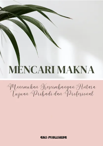 Mencari makna: menemukan keseimbangan antara tujuan pribadi dan profesional