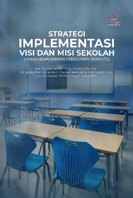 Strategi Implementasi Visi dan Misi Sekolah (Upaya Mewujudkan Pendidikan Bermutu)