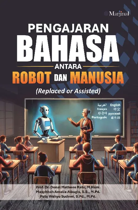 PENGAJARAN BAHASA ANTARA ROBOT DAN MANUSIA (Replaced or Assisted)