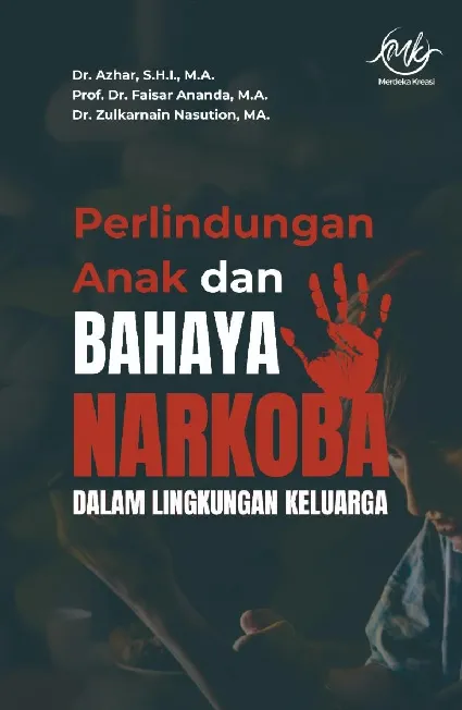 Perlindungan Anak dan Bahaya Narkoba dalam Lingkungan Keluarga
