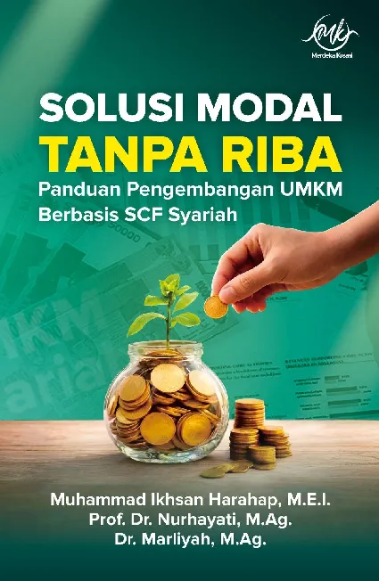 Solusi Modal Tanpa Riba: Panduan Pengembangan UMKM Berbasis SCF Syariah