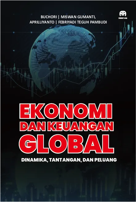 Ekonomi Dan Keuangan Global: Dinamika, Tantangan, dan Peluang