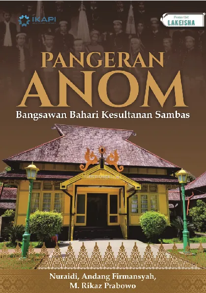PANGERAN ANOM Bangsawan Bahari Kesultanan Sambas