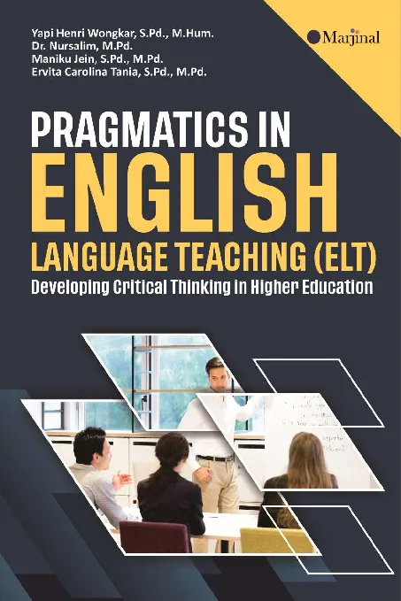 PRAGMATICS IN ENGLISH LANGUAGE TEACHING (ELT): Developing Critical Thinking in Higher Education