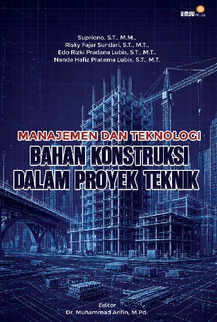 Manajemen dan Teknologi Bahan Konstruksi dalam Proyek Teknik