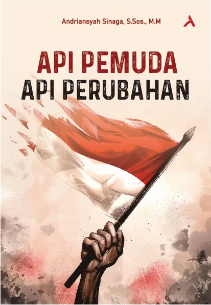 Api Pemuda, Api Perubahan