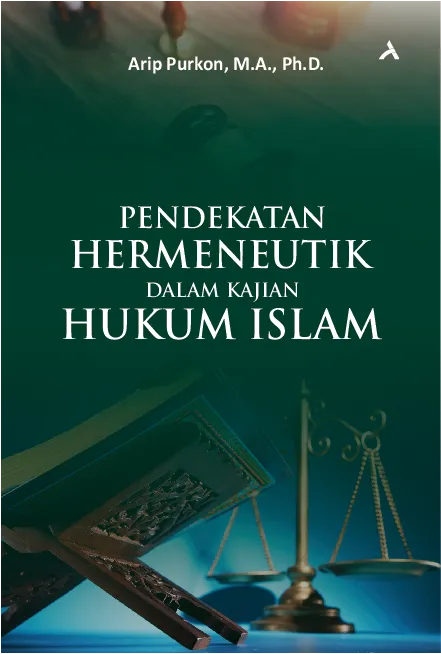 Pendekatan Hermeneutik Dalam Kajian Hukum Islam