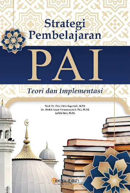 Strategi Pembelajaran PAI: Teori dan Implementasi