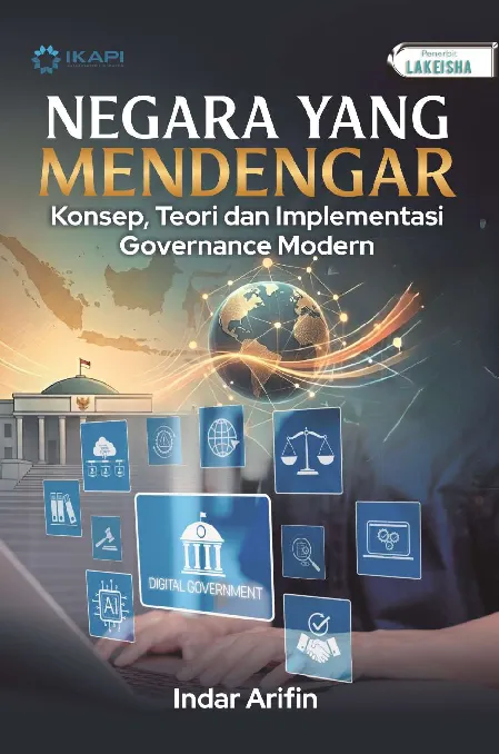 NEGARA YANG MENDENGAR: Konsep, Teori dan Implementasi Governance Modern