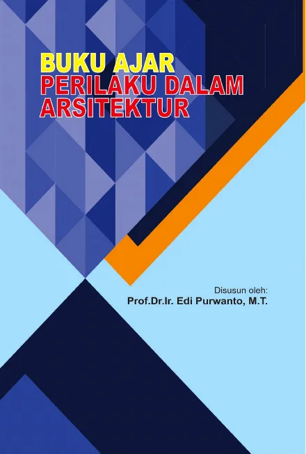 Perilaku dalam Arsitektur: Buku Ajar
