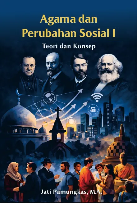 Agama dan Perubahan Sosial I: Teori dan Konsep