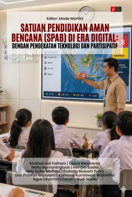 SATUAN PENDIDIKAN AMAN BENCANA (SPAB) DI ERA DIGITAL: DENGAN PENDEKATAN TEKNOLOGI DAN PARTISIPATIF