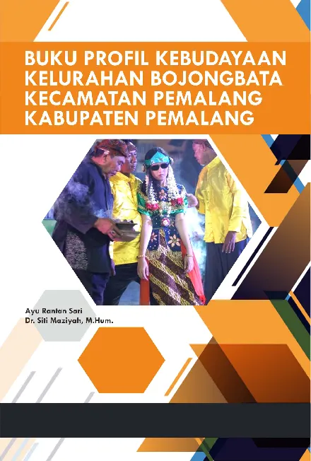 Buku Profil Kebudayaan Kelurahan Bojongbata Kecamatan Pemalang Kabupaten Pemalang
