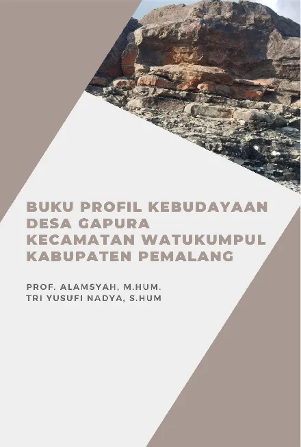 Buku Profil Kebudayaan Desa Gapura Kecamatan Watukumpul Kabupaten Pemalang