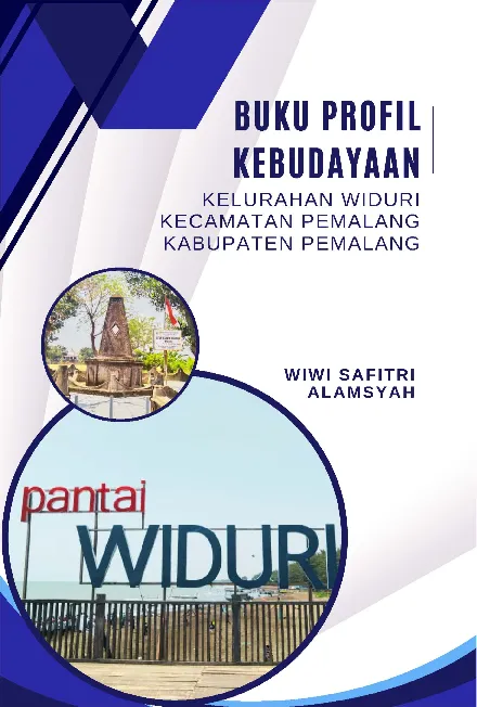 Buku Profil Kebudayaan Kelurahan Widuri Kecamatan Pemalang Kabupaten Pemalang