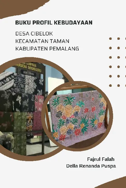 Buku Profil Kebudayaan Desa Cibelok Kecamatan Taman Kabupaten Pemalang