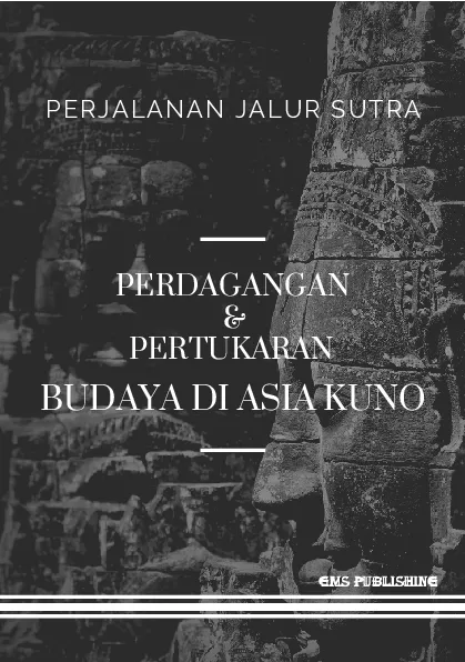 Perjalanan jalur sutra: perdagangan dan pertukaran budaya di asia kuno