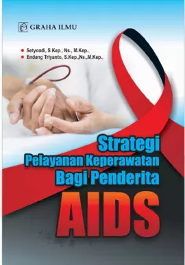 Strategi Pelayanan Keperawatan Bagi Penderita Aids