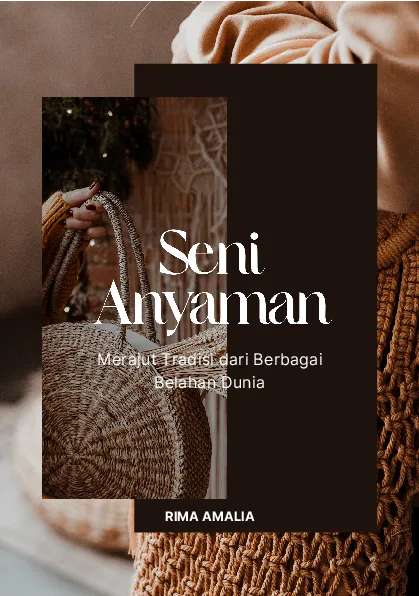 Seni anyaman: merajut tradisi dari berbagai belahan dunia